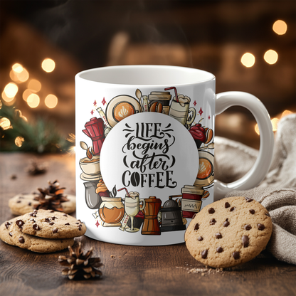 Life Begins After Coffee Ceramic Mug, 11oz ceramic mug